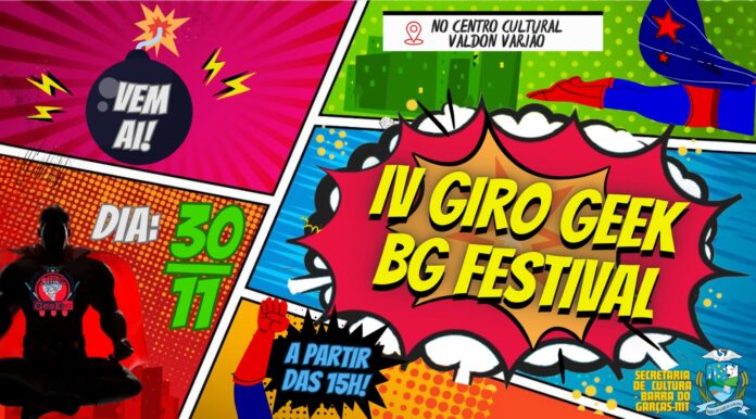 Divulgada a programação do IV Giro Geek BG Festival; confira!