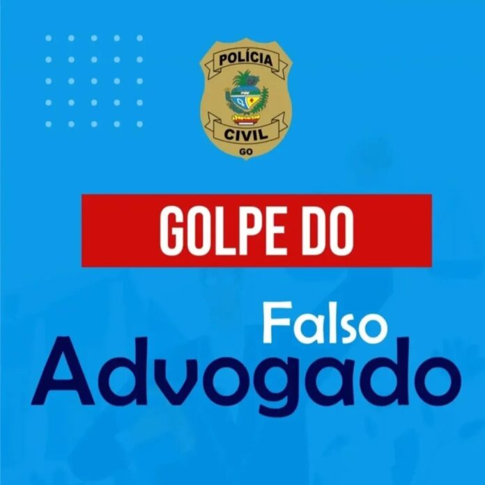 Em Aragarças, Polícia Civil alerta para o golpe do falso advogado aplicado por criminosos