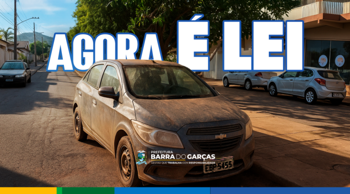 Barra do Garças sanciona lei para recolhimento de veículos abandonados em vias públicas