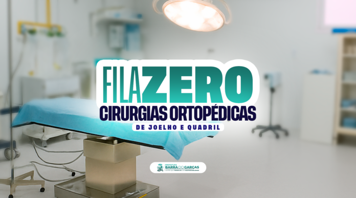 Prefeitura convoca pacientes para mutirão de cirurgias ortopédicas, em Barra do Garças